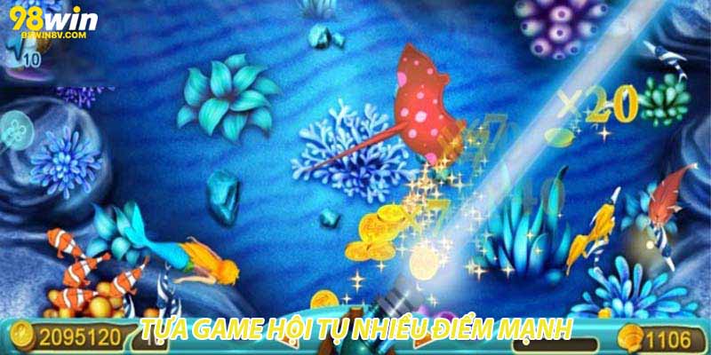 Tựa game hội tụ nhiều điểm mạnh